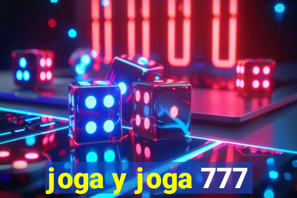 joga y joga 777